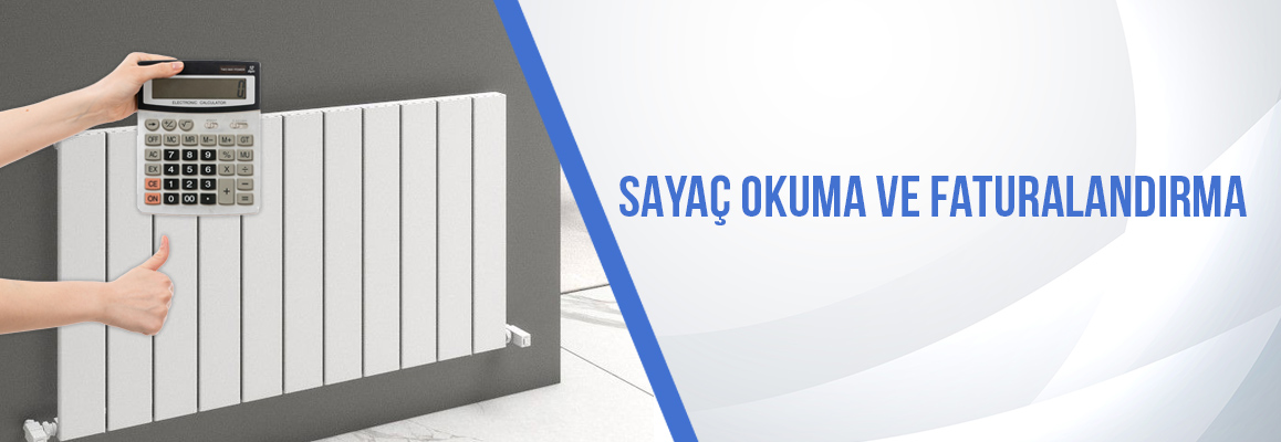 Sayaç Okuma ve Faturalandırma
